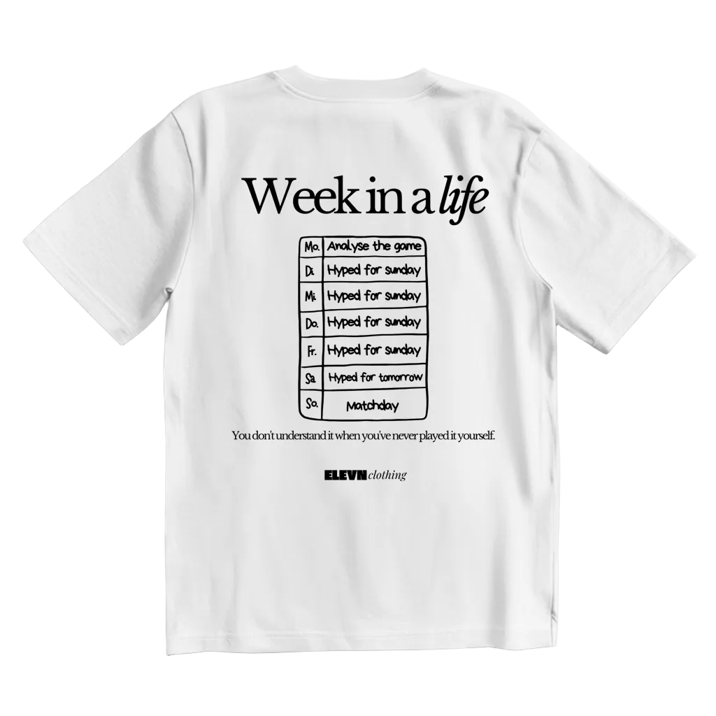 Week in a life T-Shirt