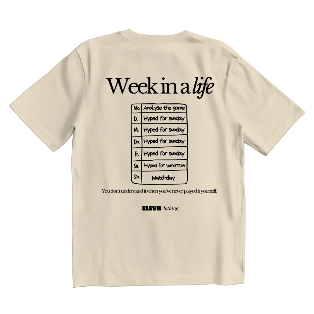 Week in a life T-Shirt