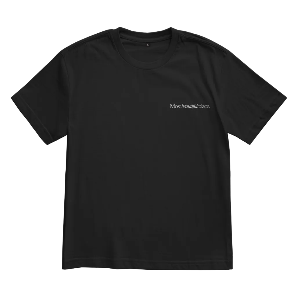 Most beautiful place T-Shirt