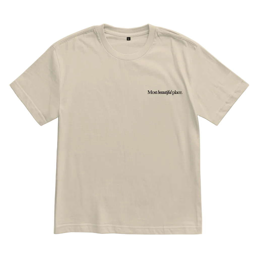 Most beautiful place T-Shirt