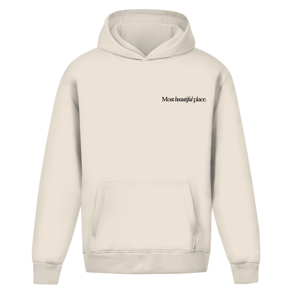 Most beautiful place Hoodie